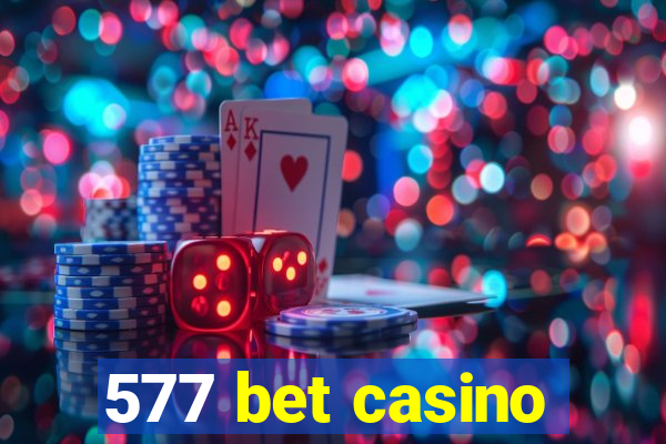 577 bet casino